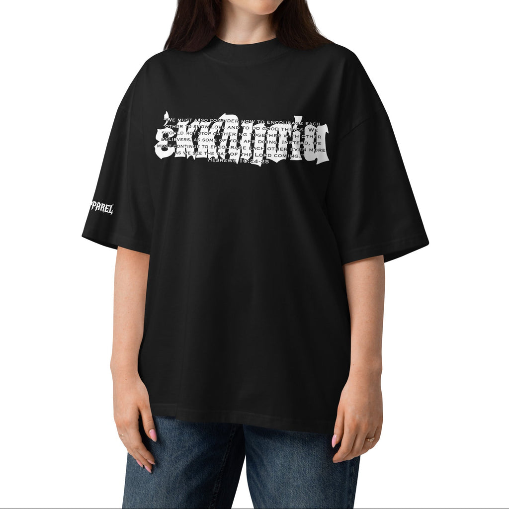 OVERSIZED ORGANIC T-SHIRT:HEBREWS 10:24-25