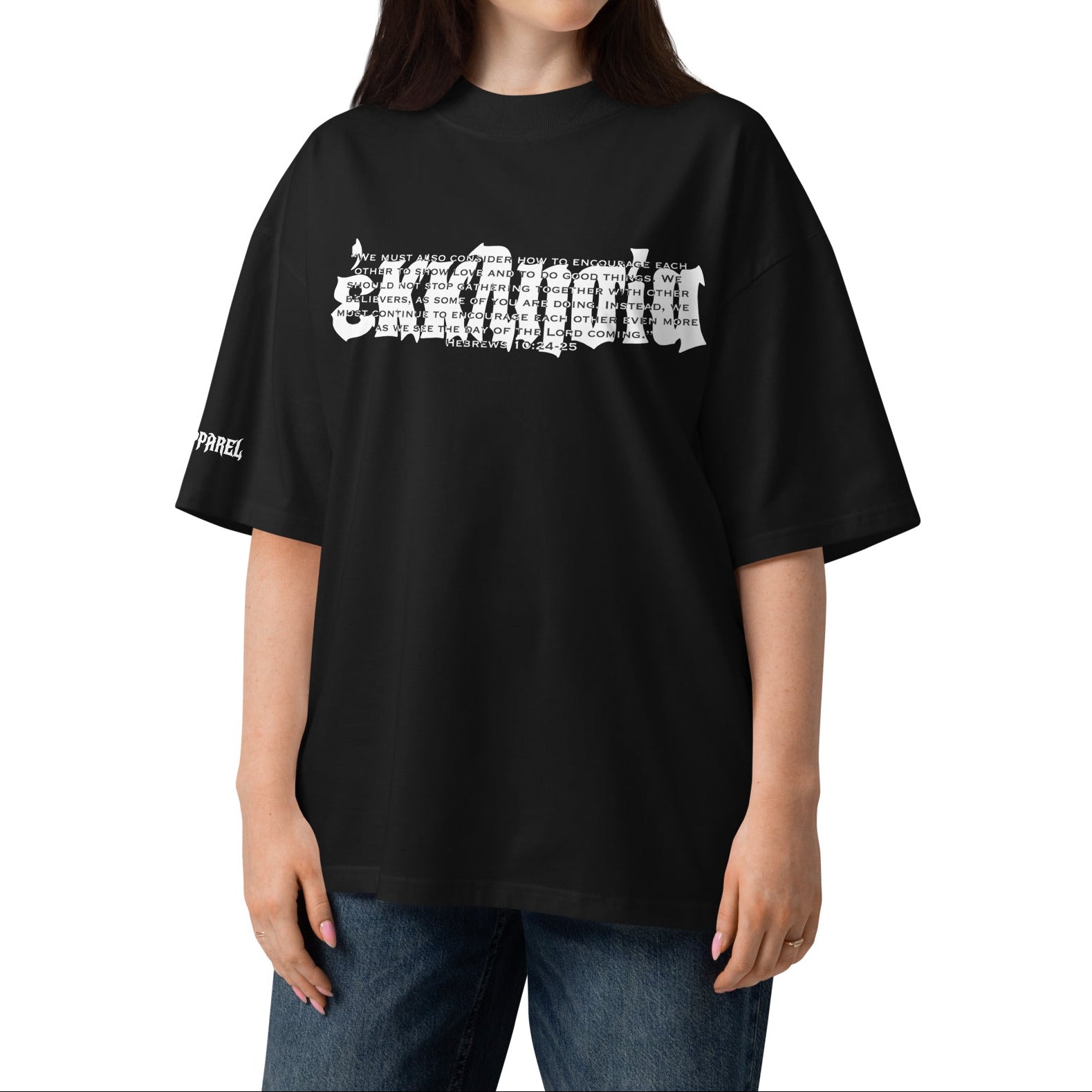 OVERSIZED ORGANIC T-SHIRT:HEBREWS 10:24-25