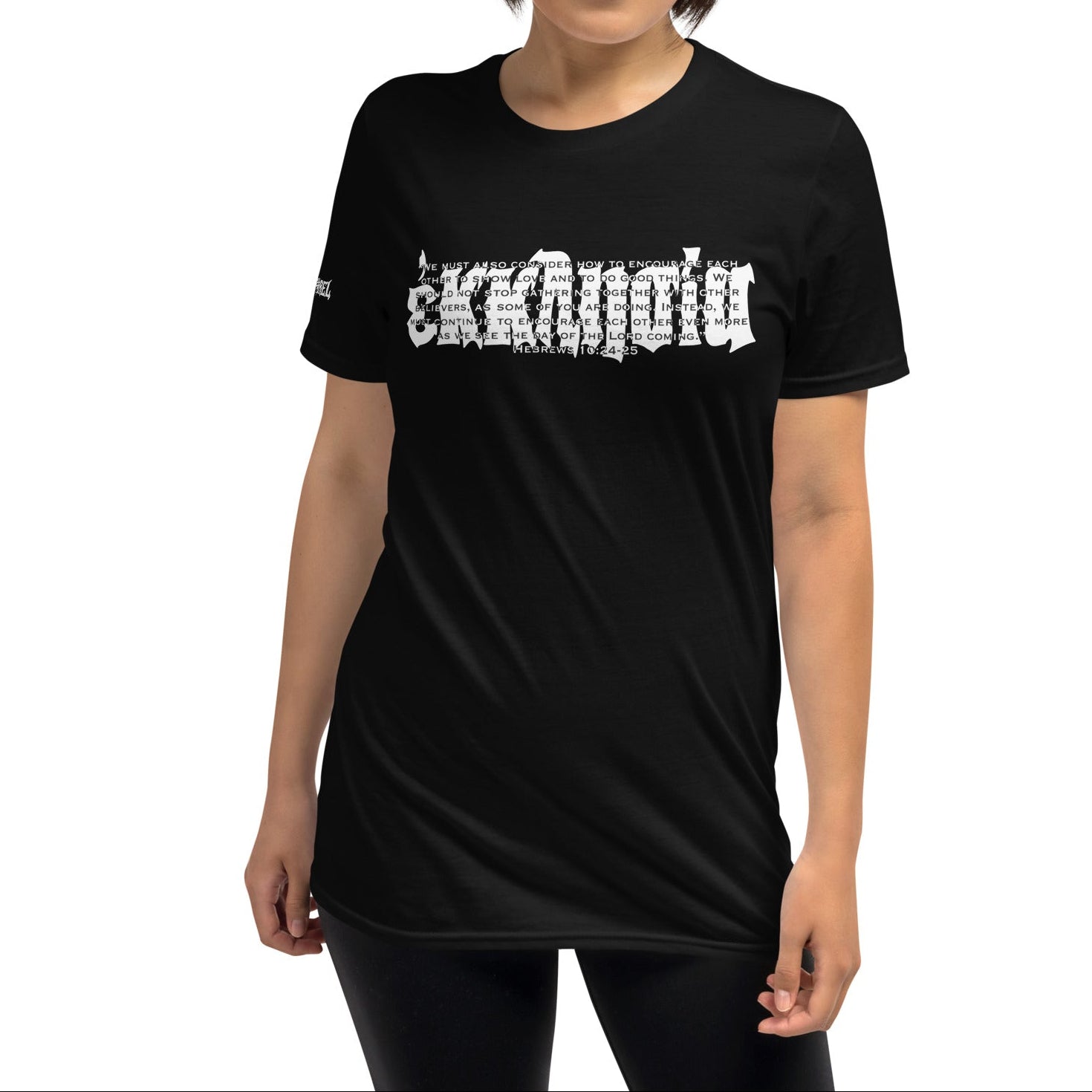 UNISEX T-SHIRT: HEBREWS 10:24-25