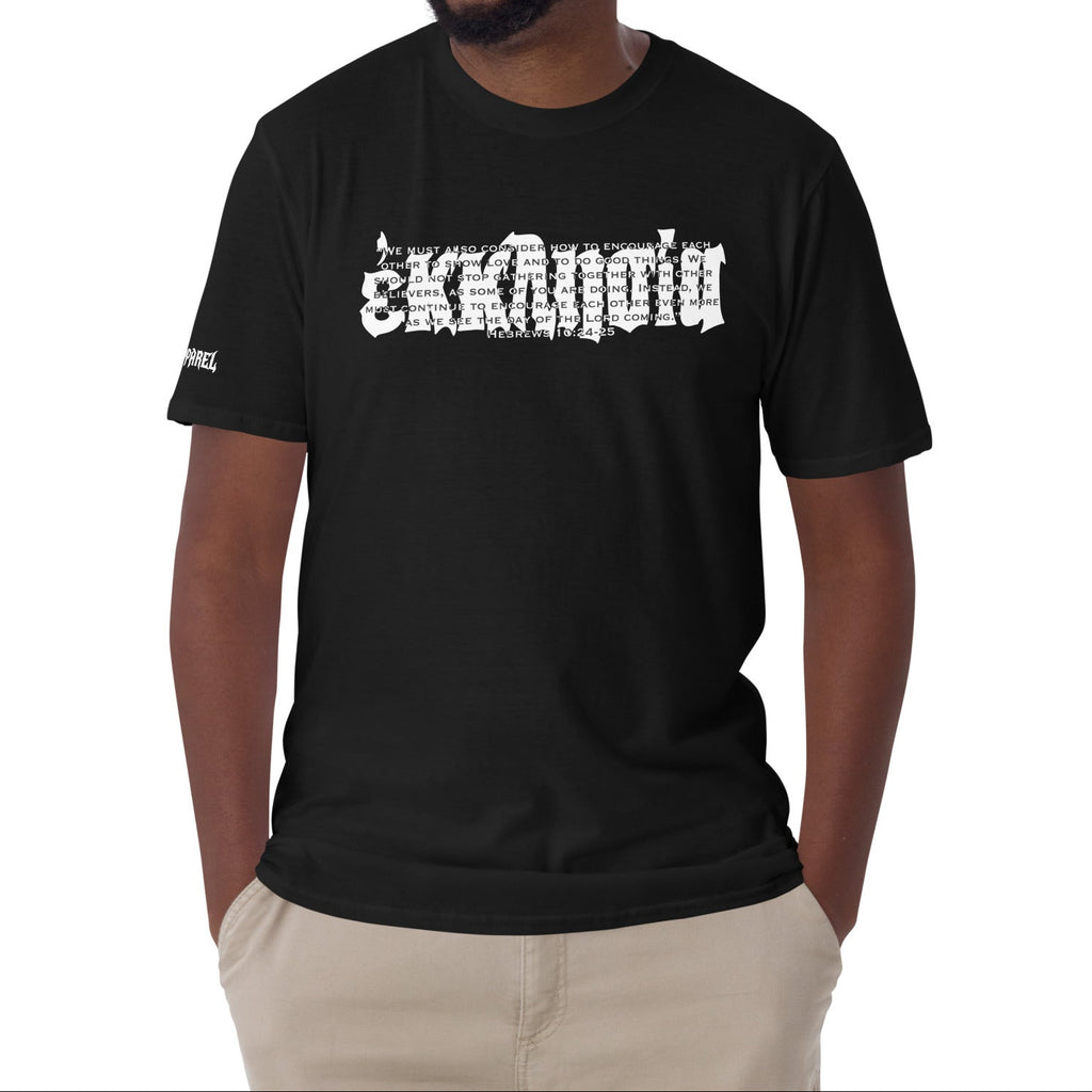 UNISEX T-SHIRT: HEBREWS 10:24-25